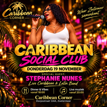 CARIBBEAN SOCIAL CLUB – SPECIAL GUEST ST… — Uitgaan in Zoetermeer